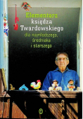 Elementarz księdza Twardowskiego dla najmłodszego średniaka i starszego