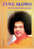 Żywe słowo i przesłanie Satya Sai Baby