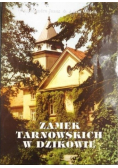 Zamek Tarnowskich w Dzikowie