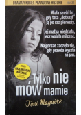 Dramaty kobiet Prawdziwe historie tom 31 Tylko nie mów mamie