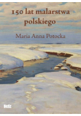150 lat malarstwa polskiego