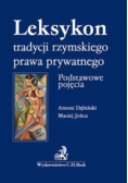 Leksykon tradycji rzymskiego prawa prywatnego