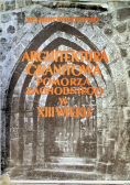 Architektura granitowa Pomorza Zachodniego w XIII wieku