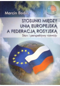 Stosunki między Unią Europejską a Federacją Rosyjską