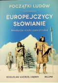 Początki ludów Europejczycy czyli Słowianie