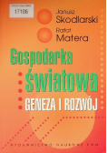 Gospodarka światowa Geneza i rozwój