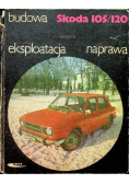 Budowa eksploatacja naprawa Skoda 105/120