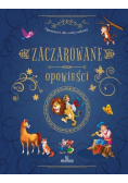 Zaczarowane opowieści Opowieści dla całej rodziny