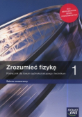 Zrozumieć fizykę 1 Podręcznik dla liceum ogólnokształcącego i technikum. Zakres rozszerzony