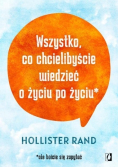 Wszystko, co chcielibyście wiedzieć o życiu po życiu