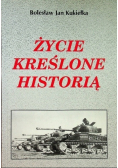 Życie kreślone historią