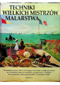 Techniki wielkich mistrzów malarstwa