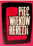 Pięć wieków herezji