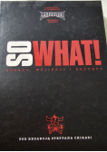 So what Dobrzy wściekli i brzydcy