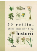 50 roślin, które zmieniły bieg historii