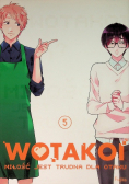 Wotakoi Tom 5 Miłość jest trudna dla otaku