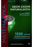 Zbiór zadań maturalnych 2010 - 2021 Matematyka Poziom Podstawowy