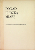 Ponad ludzką miarę Wspomnienia operowanych w Ravensbruck