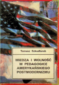 Wiedza i wolność w pedagogice amerykańskiego postmodernizmu