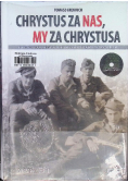 Chrystus za nas my za Chrystusa