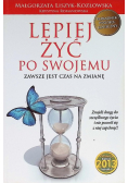 Lepiej żyć po swojemu