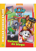 Psi Patrol. Wielka księga bajek. Gotowi do biegu
