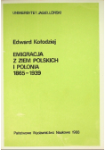 Emigracja z ziem Polskich i Polonia 1865-1939