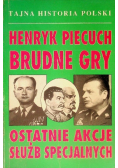 Brudne gry Ostatnie akcje służb specjalnych