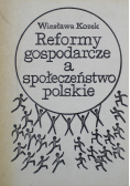 Reformy gospodarcze a społeczeństwo polskie