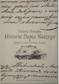 Historia domu naszego