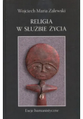 Religia w służbie życia eseje humanistyczne