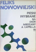 Pieśni wybrane na chór mieszany a cappella