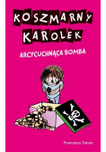 Koszmarny Karolek  Arcycuchnąca bomba