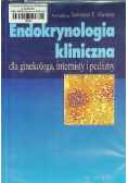 Endokrynologia kliniczna dla ginekologa internisty i pediatry