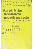 Reporterów sposób na życie