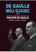 De Gaulle Mój ojciec Tom 2