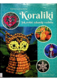 Koraliki Jak zrobić zabawki i ozdoby