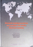 Stosunki międzynarodowe na początku XXI wieku Wybrane aspekty