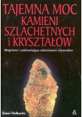 Tajemna moc kamieni szlachetnych i kryształów