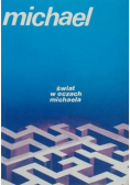 Świat w oczach michaela