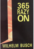 365 razy on