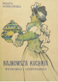 Najnowsza kuchnia wytworna i gospodarska