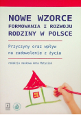 Nowe wzorce formowania i rozwoju rodziny w Polsce