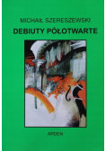 Debiuty Półotwarte