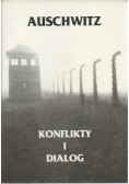 Auschwitz, konflikty i dialog