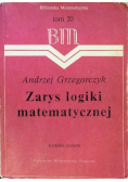 Zarys logiki matematycznej Tom 20