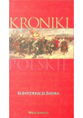 Kroniki polskie Tom XV Konfederacja barska