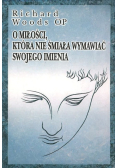 O miłości która nie śmiała wymawiać swojego imienia