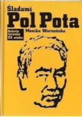 Galeria tyranów XX wieku Śladami Pol Pota