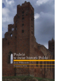 Podróż w świat historii Polski